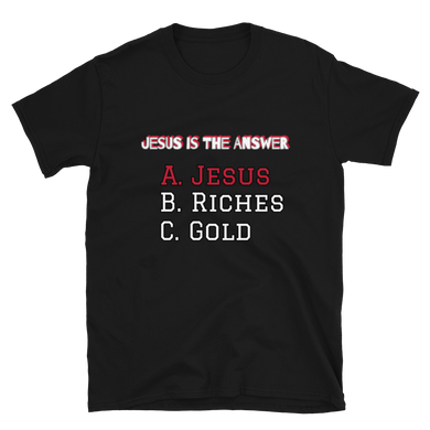 Jesus is the answer T-Shirt